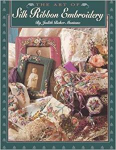 The Art of Silk Ribbon Embroidery